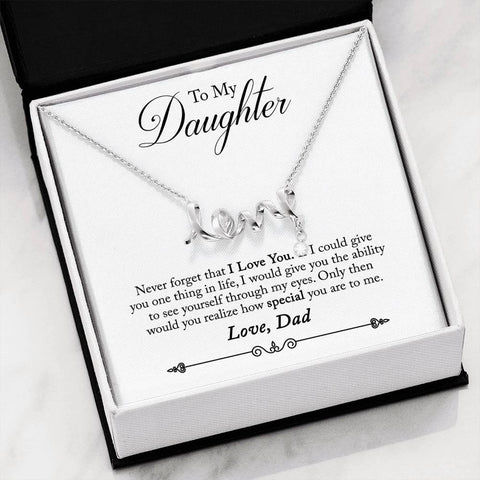 To Daughter, You are special to me-From Dad. - Custom Heart Design