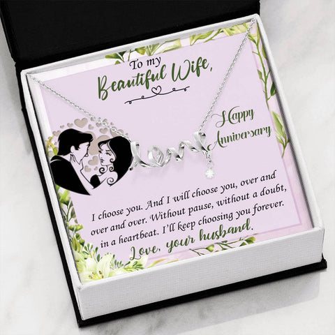 To Wife, I’ll keep choosing you forever. - Custom Heart Design