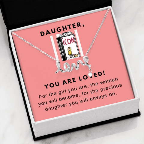 Daughter, You are loved-Eloise Scripted Love Necklace - Custom Heart Design