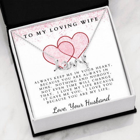 To Wife, Keep me in your heart, cuz you’re always in mine-Scripted Love - Custom Heart Design
