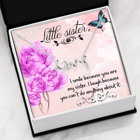 I smile because you are my little sister-Scripted Love - Custom Heart Design