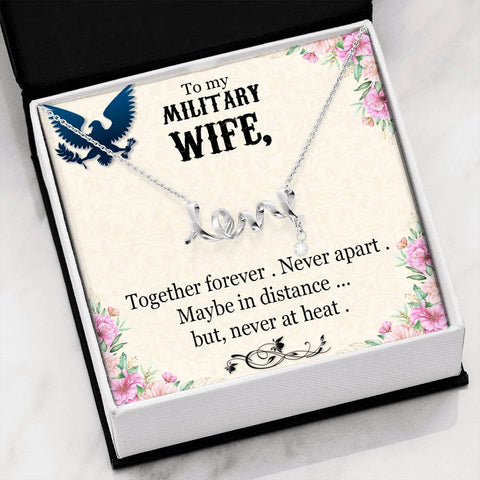 To My Military Wife, Together forever-Scripted Love - Custom Heart Design