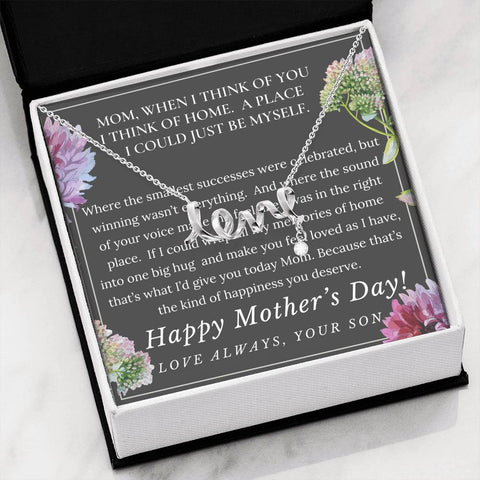 When I think of Mom I think of home, From Son, Scripted Love - Custom Heart Design