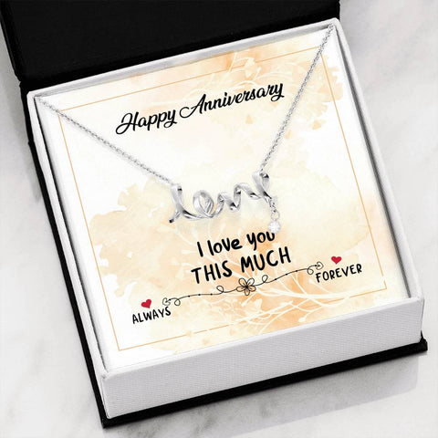 To Wife, I love you this much, always and forever-Happy Anniversary - Custom Heart Design
