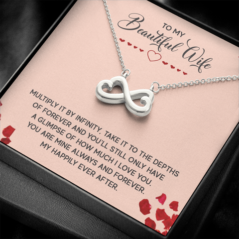 To My Beautiful Wife, Love you to infinity-Infinity Necklace - Custom Heart Design