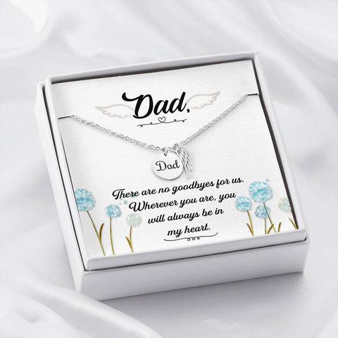 Dad Remembrance-There are no goodbyes for us. - Custom Heart Design