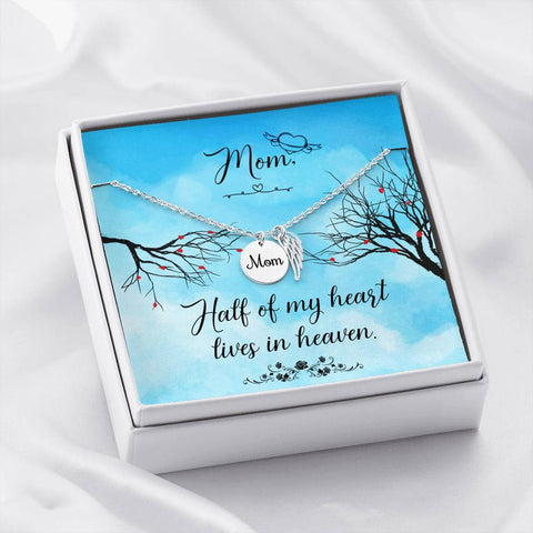 Mom Remembrance-Half of my heart lives in heaven. - Custom Heart Design