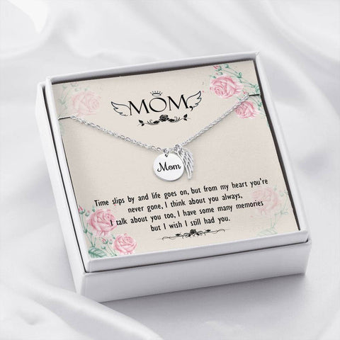 Mom Remembrance-I wish I still had you. - Custom Heart Design