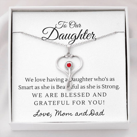 Blessed and grateful for our daughter, From Mom & Dad-Stethoscope - Custom Heart Design