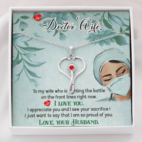 To My Doctor Wife, I am so proud of you. - Custom Heart Design