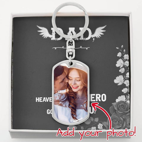 Dad Remembrance, Heaven needed a Hero- Photo Upload Tag Keychain - Custom Heart Design