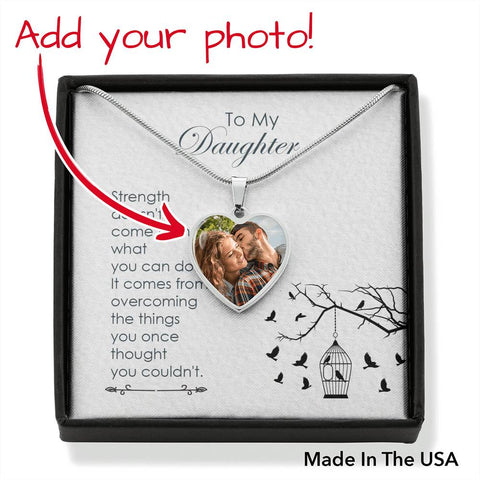 Strength comes from within-Heart Necklace - Custom Heart Design