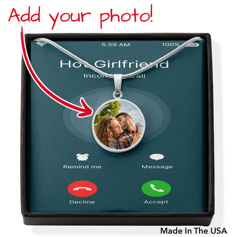 Call From Hot Girlfriend-Photo Circle - Custom Heart Design