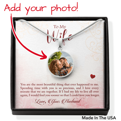 You are the most beautiful-Photo Circle Necklace - Custom Heart Design
