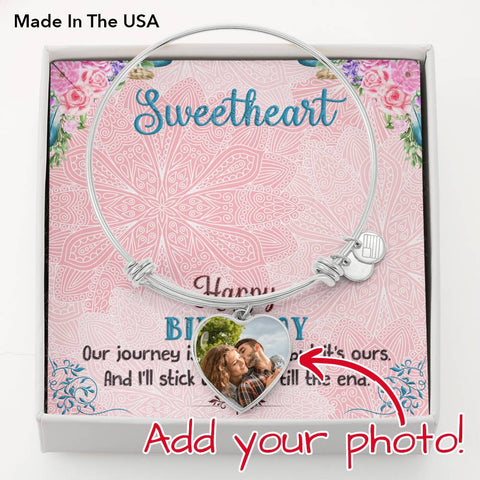 Happy Birthday Sweetheart. I'll stick with you till the end- Heart Bangle - Custom Heart Design