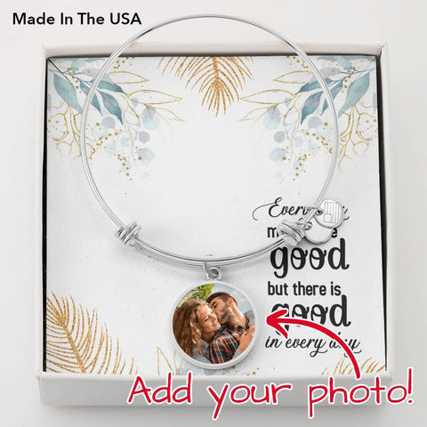 There is good everyday-Photo Circle Bangle. - Custom Heart Design