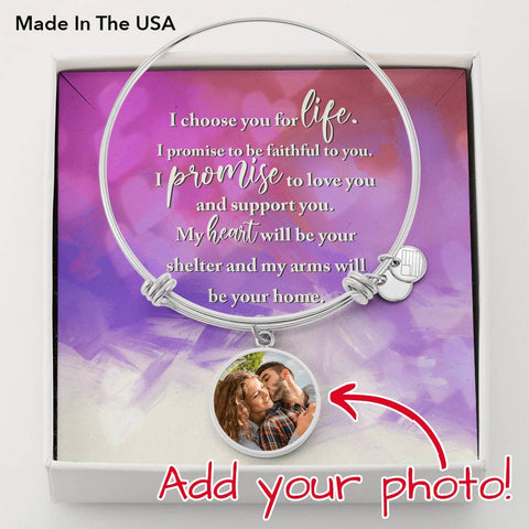 I choose you for life-Circle Bangle - Custom Heart Design