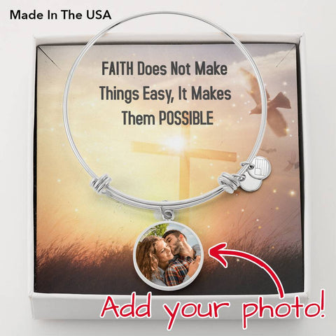 Faith makes things possible-Photo Circle Bangle - Custom Heart Design