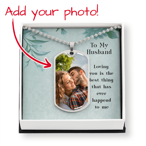 To Husband, Loving you is the best-Photo Tag Necklace - Custom Heart Design