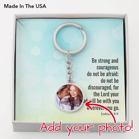 The Lord will be with you-Photo Circle Keychain - Custom Heart Design