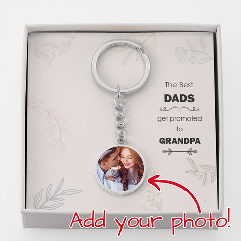 The best Dads get promoted to Grandpa-Circle Keychain - Custom Heart Design