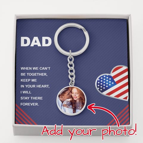 Dad, Keep me in your heart-Circle Keychain - Custom Heart Design